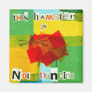 Dieser Hamster tanzt nicht Magnet