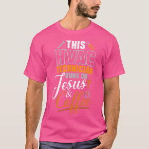 Dieser Hvac-Techniker fährt auf Jesus-Kaffee Hvac T-Shirt