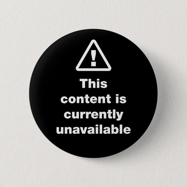 ⚠ dieser Inhalt ist derzeit nicht verfügbar Button (Vorderseite)