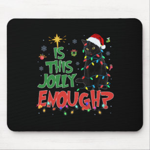 Dieser Jolly genug Black Cat Frohe Weihnachtsbaum Mousepad