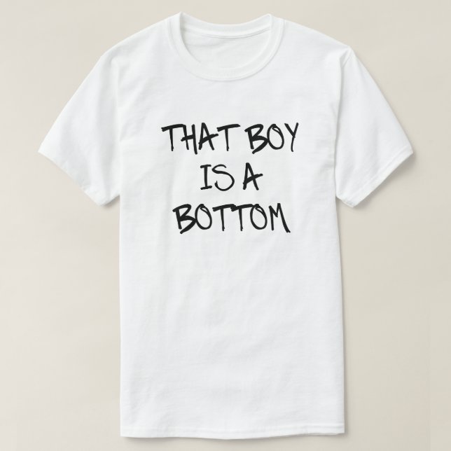 DIESER JUNGE IST EIN BOTTOM T-Shirt (Design vorne)