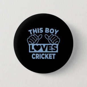 Dieser Junge liebt Cricket - Cricket-Spieler Button