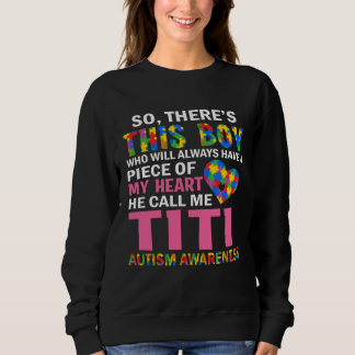 Dieser Junge nennt mich Titi Autismus-Puzzle Mo Sweatshirt