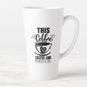 Dieser Kaffee schmeckt, als müsstest du STFU Anruf Milchtasse