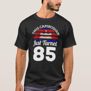 Dieser Kambodschaner hat gerade 85 Kambodscha 85.  T-Shirt