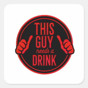 Dieser Kerl braucht ein Bier Quadratischer Aufkleber