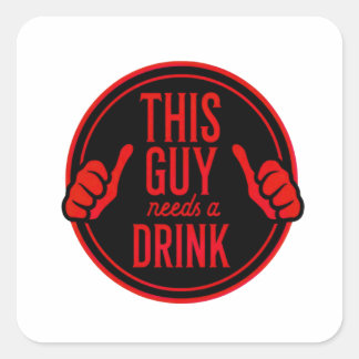 Dieser Kerl braucht ein Bier Quadratischer Aufkleber