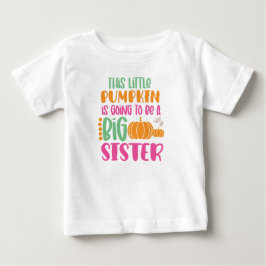 Dieser kleine Kürbis wird eine große Schwester sei Baby T-shirt