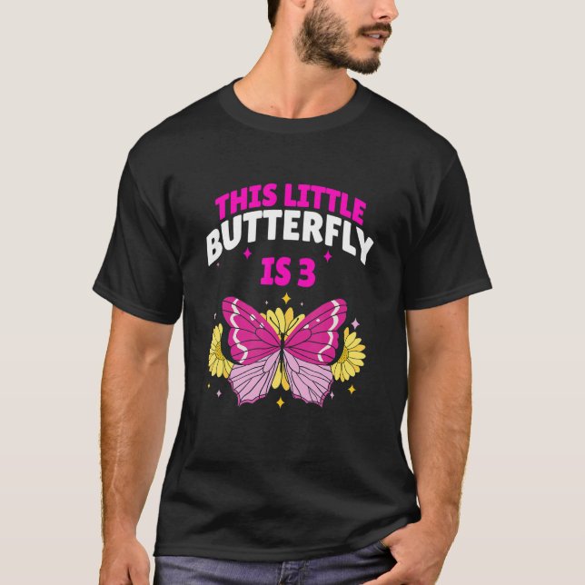 Dieser kleine Schmetterling ist 3 Jahre alt 3. Geb T-Shirt (Vorderseite)