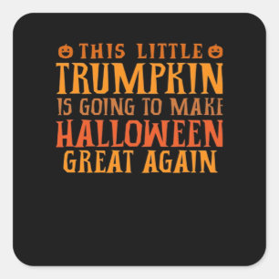 Dieser kleine Trumpkin wird Halloween GR Quadratischer Aufkleber
