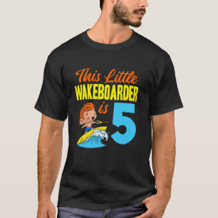 Dieser kleine Wakeboarder ist 5 Jahre alt - Wakebo T-Shirt