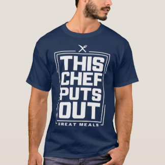 Dieser Koch verdrängt große Mahlzeiten Koch Essent T-Shirt