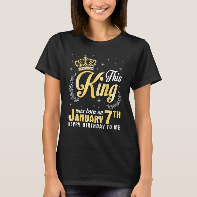 Dieser König wurde am 7. Januar Geboren, glücklich T-Shirt (Vorderseite)
