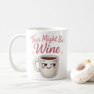 Dieser könnte ein Weinbecher sein – Lustiger Weinh Kaffeetasse