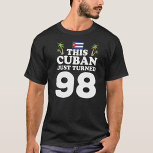 Dieser Kubaner drehte gerade 98 Kuba Cubano 98. Bi T-Shirt