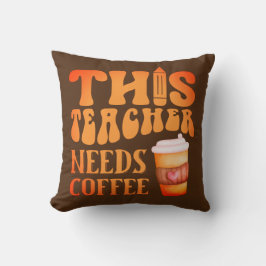 DIESER LEHRER BRAUCHT KAFFEE-Kaffee-Angebot für Le Kissen