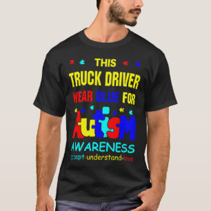 Dieser LKW-Fahrer trägt Blauer für Autismus-Bewu T-Shirt