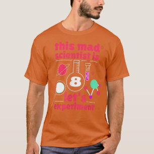Dieser Mad Scientist ist 8. Geburtstag 8. T-Shirt
