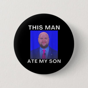 Dieser Mann aß mein Sohn Funny Meme Ironic Albern  Button