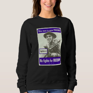Dieser Mann ist dein Freund, den er für die Freihe Sweatshirt