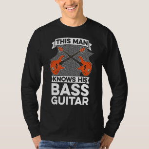 Dieser Mann kennt seinen Bass-Musiker Bassist Bas T-Shirt