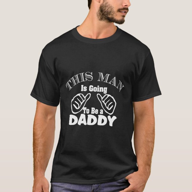 Dieser Mann wird ein Papa sein T-Shirt (Vorderseite)
