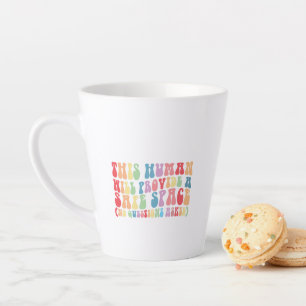 Dieser Mensch wird einen sicheren Raum Gay LGBTQ b Milchtasse