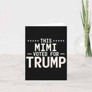 Dieser Mimi stimmte für Trump 2024 für Proud Oma V Karte