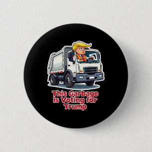 Dieser Müll stimmt Trump über den Müllwagen T Button