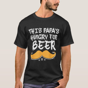 Dieser Papas Hunger nach Bier Drinking Daddy Drink T-Shirt