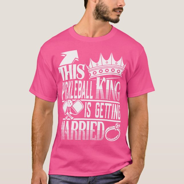 Dieser Pickleball King wird verheiratet Bachelor P T-Shirt (Vorderseite)