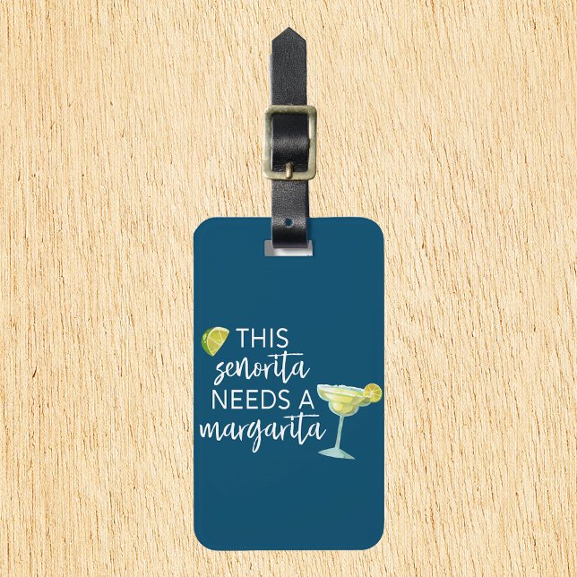 Dieser Senorita braucht eine Margarita Gepäckanhänger (Von Creator hochgeladen)