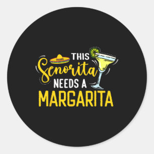 Dieser Senorita braucht eine Margarita Mexiko Fies Runder Aufkleber