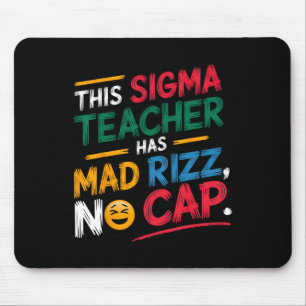Dieser Sigma-Lehrer hat Rizz gemacht Mousepad