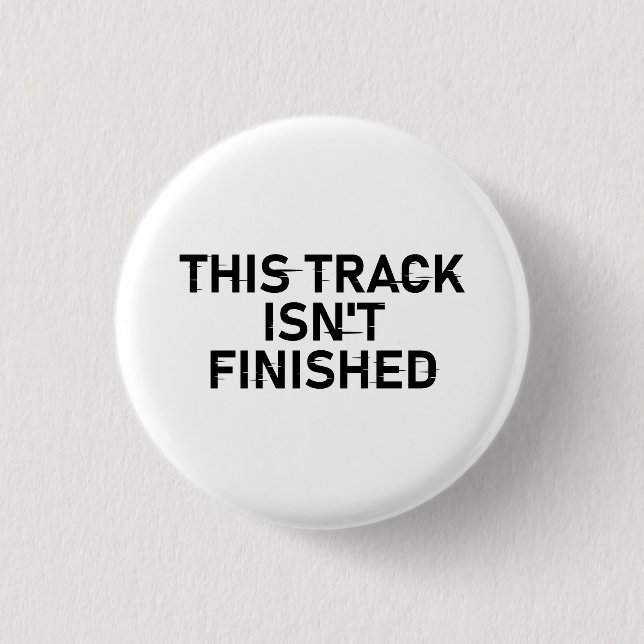 Dieser Track ist noch nicht fertig - Glitch Text D Button (Vorderseite)