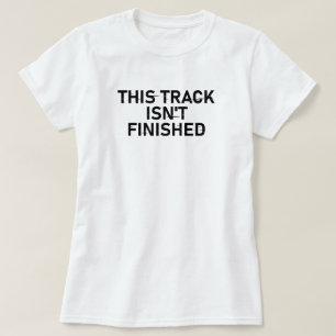 Dieser Track ist noch nicht fertig - Glitch Text D T-Shirt