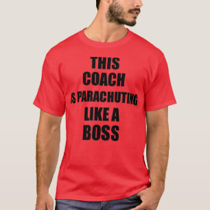 Dieser Trainer fährt wie ein Boss-Funny-Geschenk T-Shirt