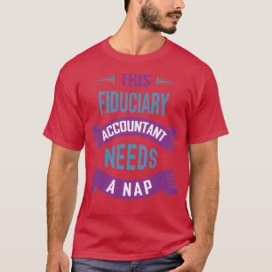 Dieser treuhänderische Buchhalter braucht ein Nick T-Shirt