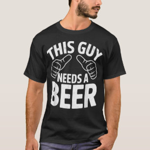 Dieser Typ Braucht Einen Bierwitz Junggesellen Bie T-Shirt