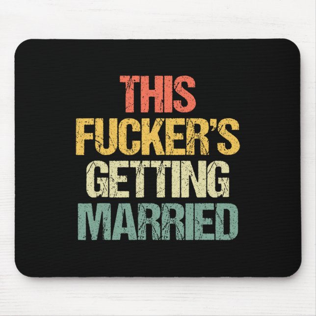 Dieser Typ heiratet - Junggesellenabschied Lustige Mousepad (Vorne)