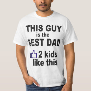 DIESER TYP IST DER BESTE VATER, 2 KINDER SO T-Shirt