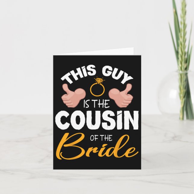 Dieser Typ ist der Cousin der Hochzeit des Brautga Karte (Vorderseite)