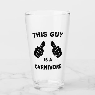 Dieser Typ ist ein Fleischfresser Glas
