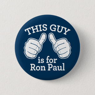 Dieser Typ ist für Ron Paul Knopf Button