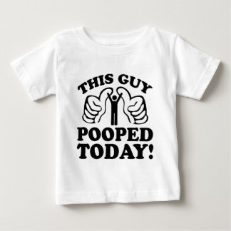 Dieser Typ Kackte heute! Baby T-shirt