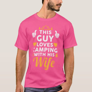 Dieser Typ Lieben Camping mit seiner Ehefrau Funny T-Shirt