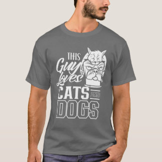 Dieser Typ Lieben Katzen und Hunde Katze Hund Love T-Shirt