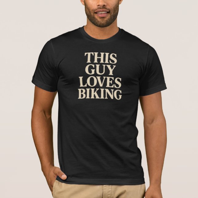 Dieser Typ Lieben Radfahren T-Shirt (Vorderseite)