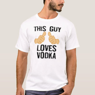 Dieser Typ-Liebewodka T-Shirt