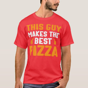 Dieser Typ macht die beste Pizza Funny Food Lover T-Shirt